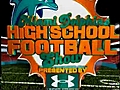 Miami Dolphins H.S. Football Show - Part 4