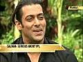 Salman’s IPL dream