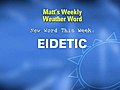 Weather Word: Eidetic