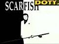 Scarfish - Funny Scarface Parody Spoof