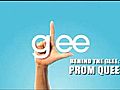 Behind The Glee: Prom Queen