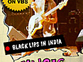 Black Lips in India
