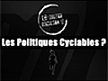 C’est quoi les politiques cyclables ?