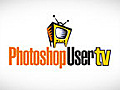 PhotoshopUser TV Episode 272 (June 28,  2011)