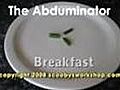 The Abduminator