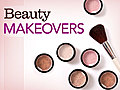 Beauty Makeovers