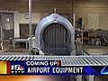 Airport Explosive Detection System Arrives