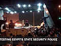 Protesting Egypt’s State Security Police