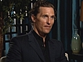 Matthew McConaughey Talks 