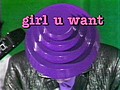 &#039;Girl U Want [Video]&#039; by Devo