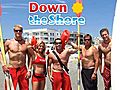 Down The Shore,  Lifeguards For A Day