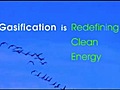 Gasification-Redefining Clean Energy