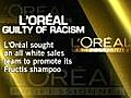 L’Oreal guilty of racism