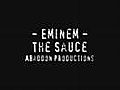 Eminem - The Sauce