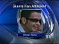 Family Of Brutally Beaten Giants Fan Speaks Out