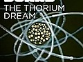 The Thorium Dream - Trailer