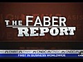 Faber Report: Deja Vu All Over Again