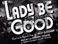 Lady Be Good trailer