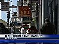 Tenderloin Name Change?