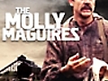 The Molly Maguires