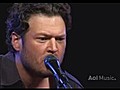Blake Shelton-Who Are You When Im Not Looking.(Live AOL Sessions).mp4