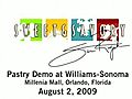 Williams-Sonoma Pastry Demo - August 2009