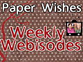 Paper Wishes Weekly Webisodes: Artsy Collage for Cardmaking