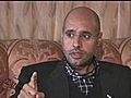Gaddafi son: Libya is 'not a piece of cake'
