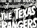 The Texas Rangers - (Black-and-white trailer)