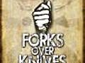 Forks Over Knives (2010)