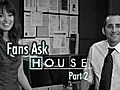 Fans Ask House: Peter & ...