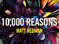 Matt Redman - Behind The Album 10,000 Reasons