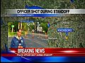 Officer Shot during standoff 6-7-11