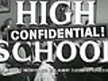 High School Confidential - (Original Trailer)