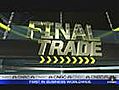 Fast Money Final Trade