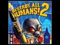 Destroy All Humans! 2: Make War Not Love