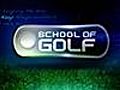 School of Golf: Fixing Your Slice - February 15,  2011