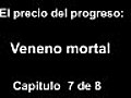 El precio del progreso capitulo 7 de 8