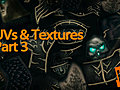 Uvs &amp; Textures Part 3