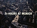 21 Hours at Munich - 21 Hours at Munich