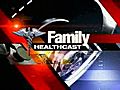 Family Healthcast: Diverticulosis 8/26/08