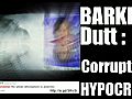 Barkha Dutt (NDTV Host-Niira Radia’s Pal-Dalal): Corrupt & Hypocrite ver. 1