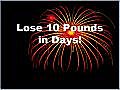Lose 10 Pounds in Days!