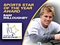 Sports Star of the Year: Sam Willoughby