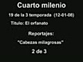 Cuarto milenio 3x19: 2 de 3 de 12 - 01 - 08