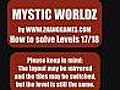 How to solve level 17+18 of Mystic Worldz,  a mahjongg style game.