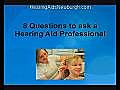 8 Questions to ask a Hearing Aid Professional in Newburgh,  NY