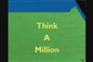 Millionaire Real Estate Investor - Think a Million