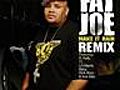 Fat Joe featuring R. Kelly - Make It Rain