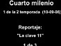 Cuarto milenio: La clave 11 10 - 09 - 06